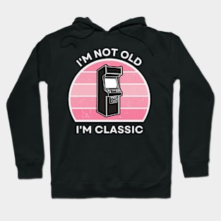 I'm not old, I'm Classic | Arcade | Retro Hardware | Vintage Sunset | Gamer girl | '80s '90s Video Gaming Hoodie